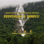 Dudhsagar and dandeli